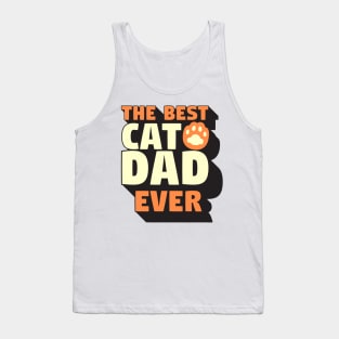 The Best Cat Dad Ever Tank Top